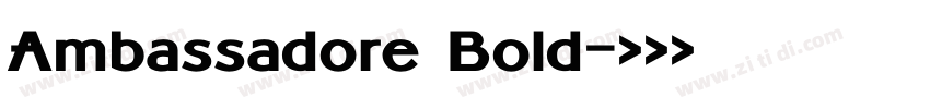 Ambassadore Bold字体转换